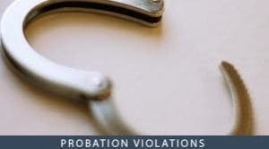 Motions to Revoke Probation Cause Problems For Persons on Supervision