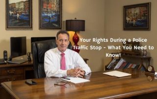 Picture of Stephen Gustitis with blog title “Your Rights During a Police Traffic Stop-What You Need to Know"